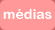 Médias